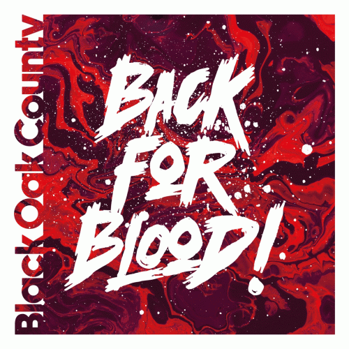 Black Oak County : Back For Blood